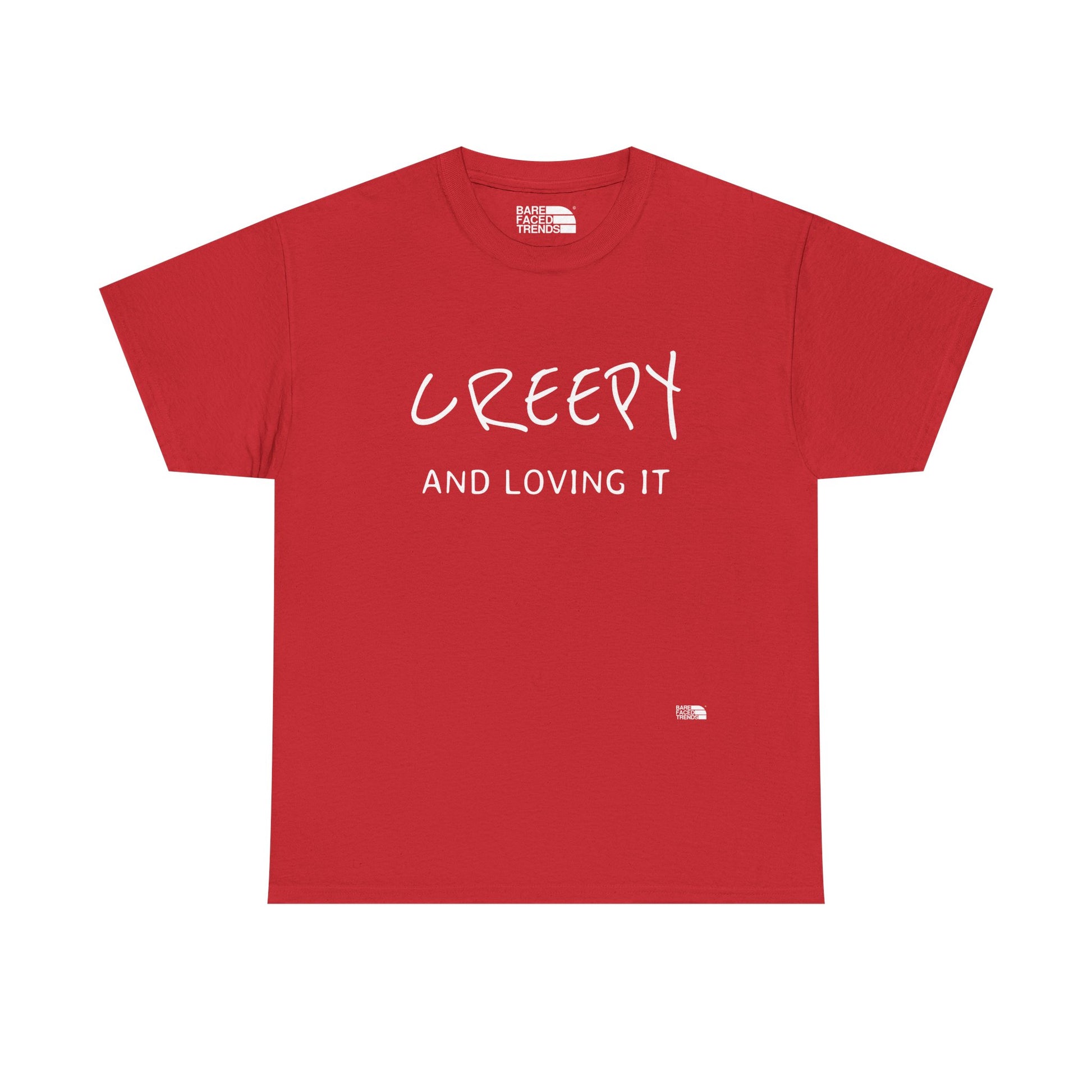 Creepy and Loving it - Unisex Cotton Tee, Funny Graphic T-Shirt, Casual Wear, Gift for Him or Her, Street Style Apparel
