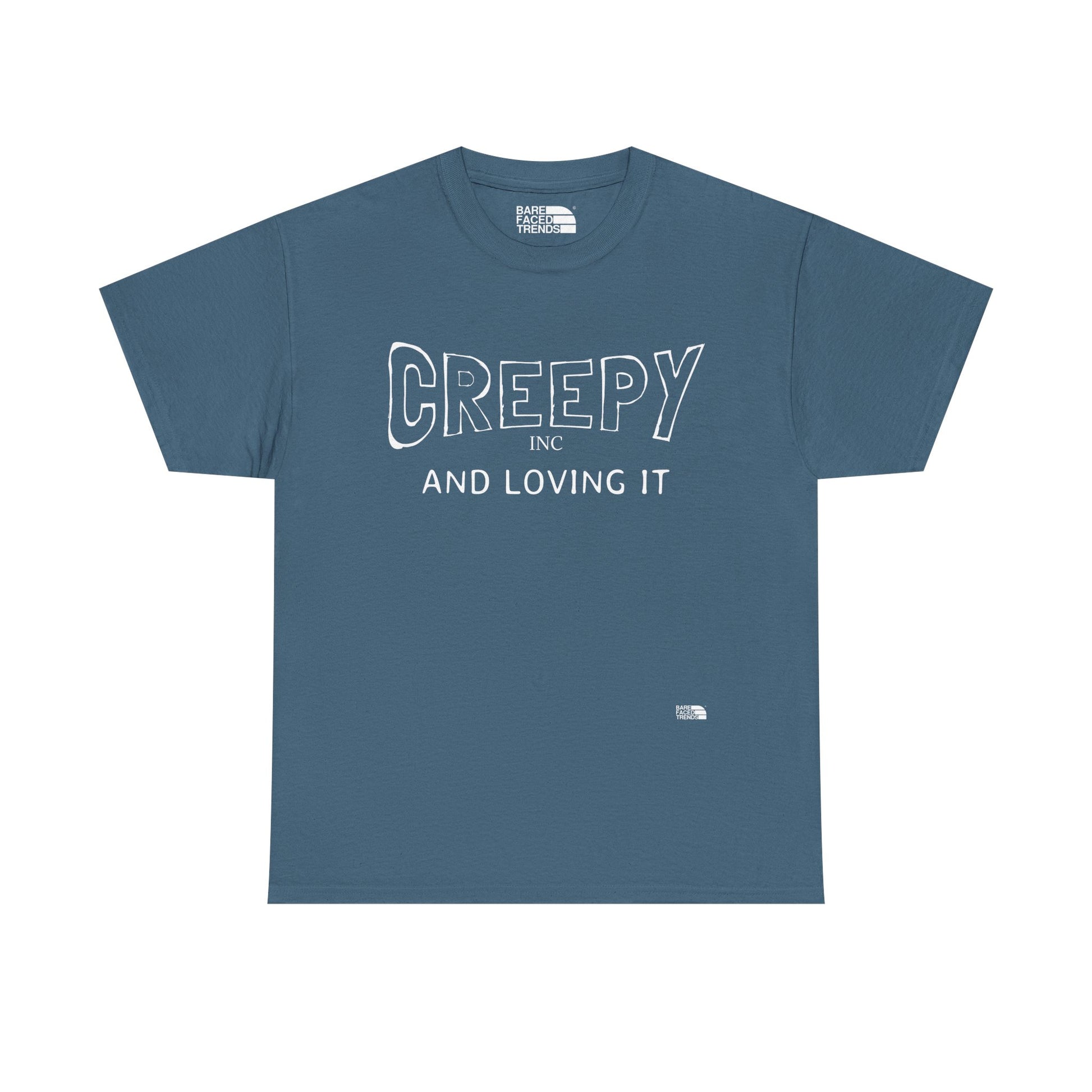 Creepy and Loving it- V2 - Unisex Cotton Tee, Funny Graphic T-Shirt, Casual Wear, Gift for Him or Her, Street Style Apparel
