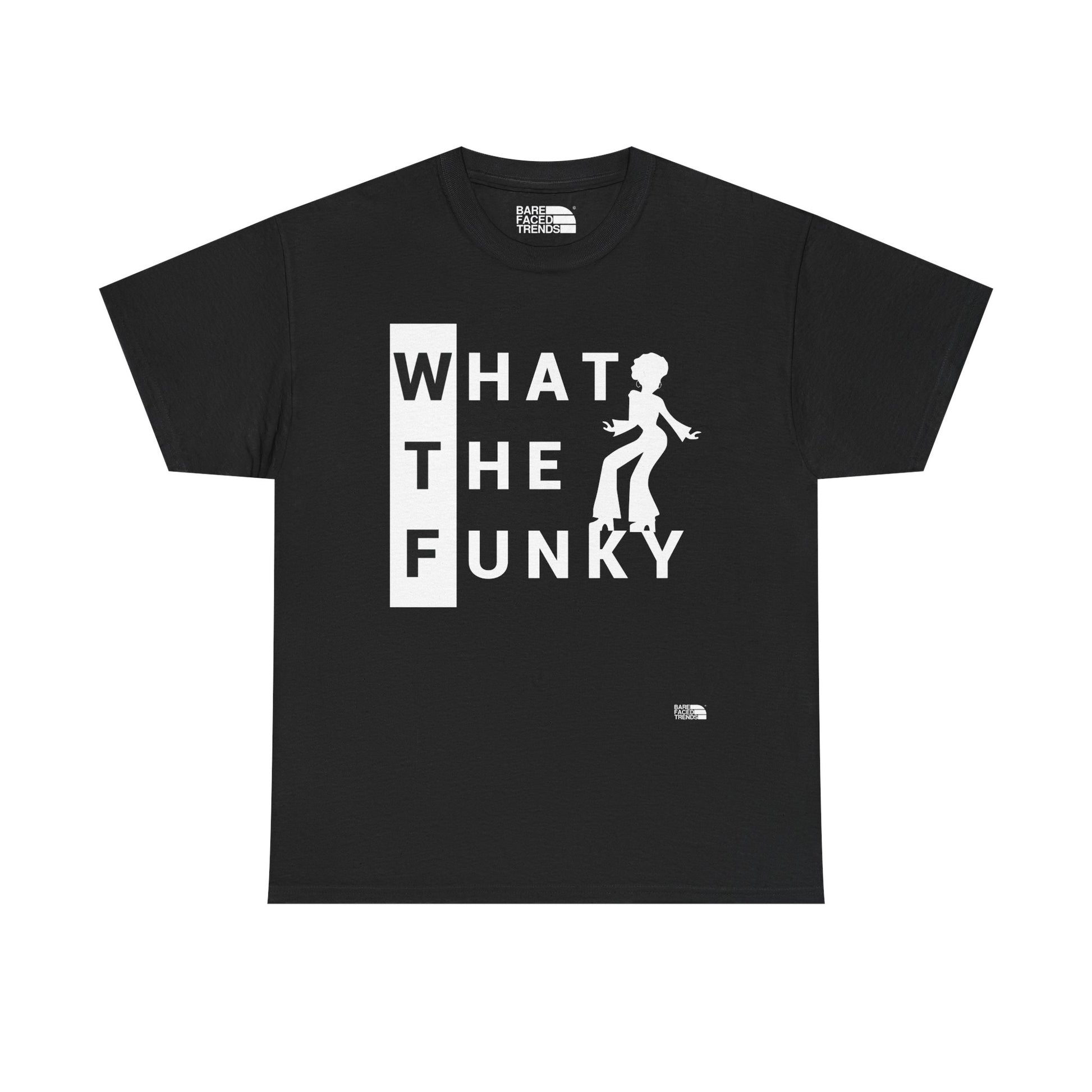 A Funky WTF Unisex Tee - What The Funky... - T-Shirt