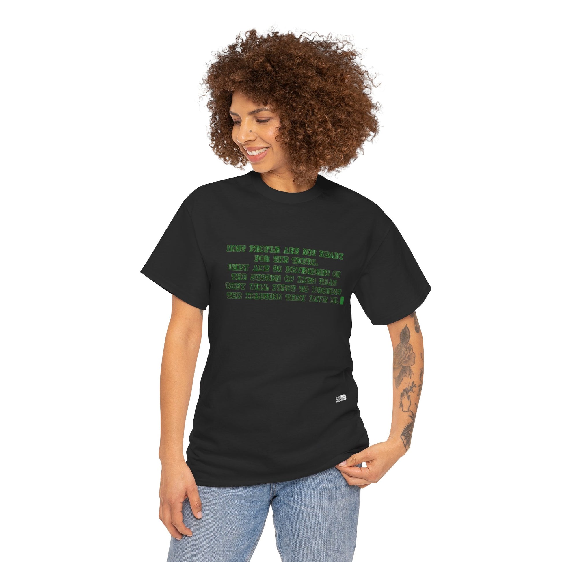 T-Shirt "Most People are not ready for the truth...", Statement T-Shirt
