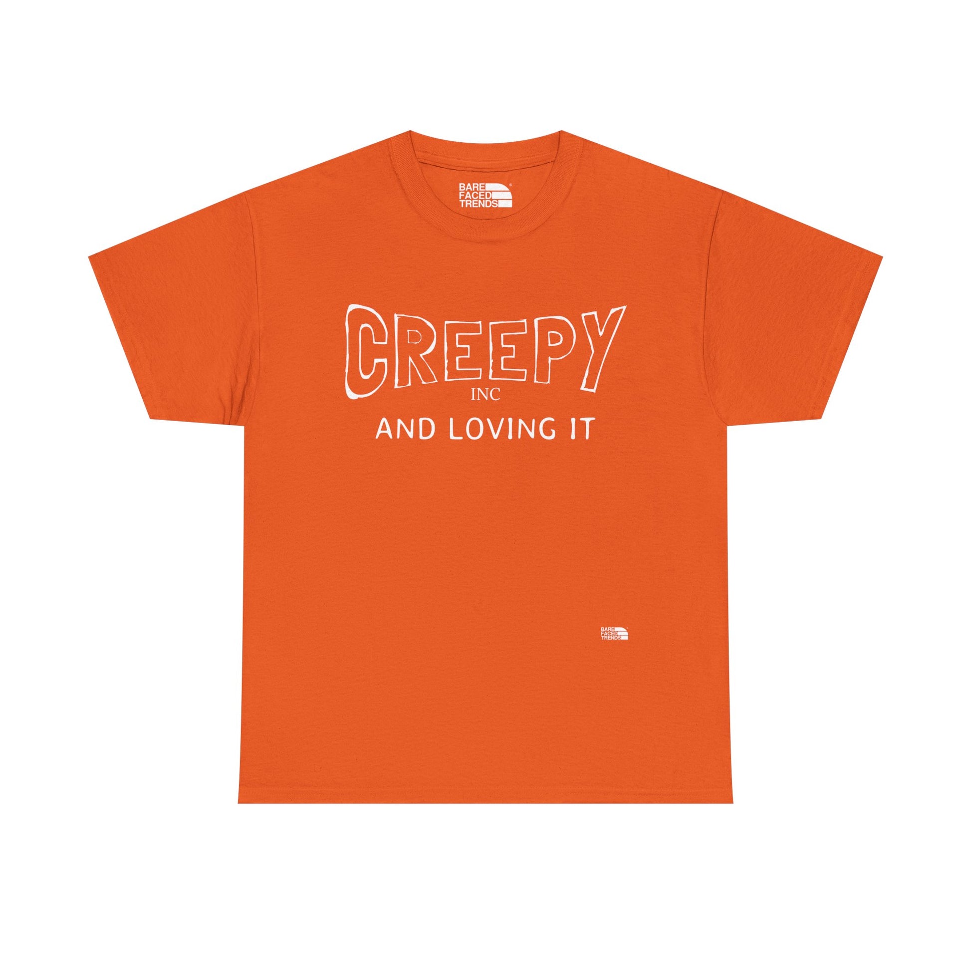 Creepy and Loving it- V2 - Unisex Cotton Tee, Funny Graphic T-Shirt, Casual Wear, Gift for Him or Her, Street Style Apparel