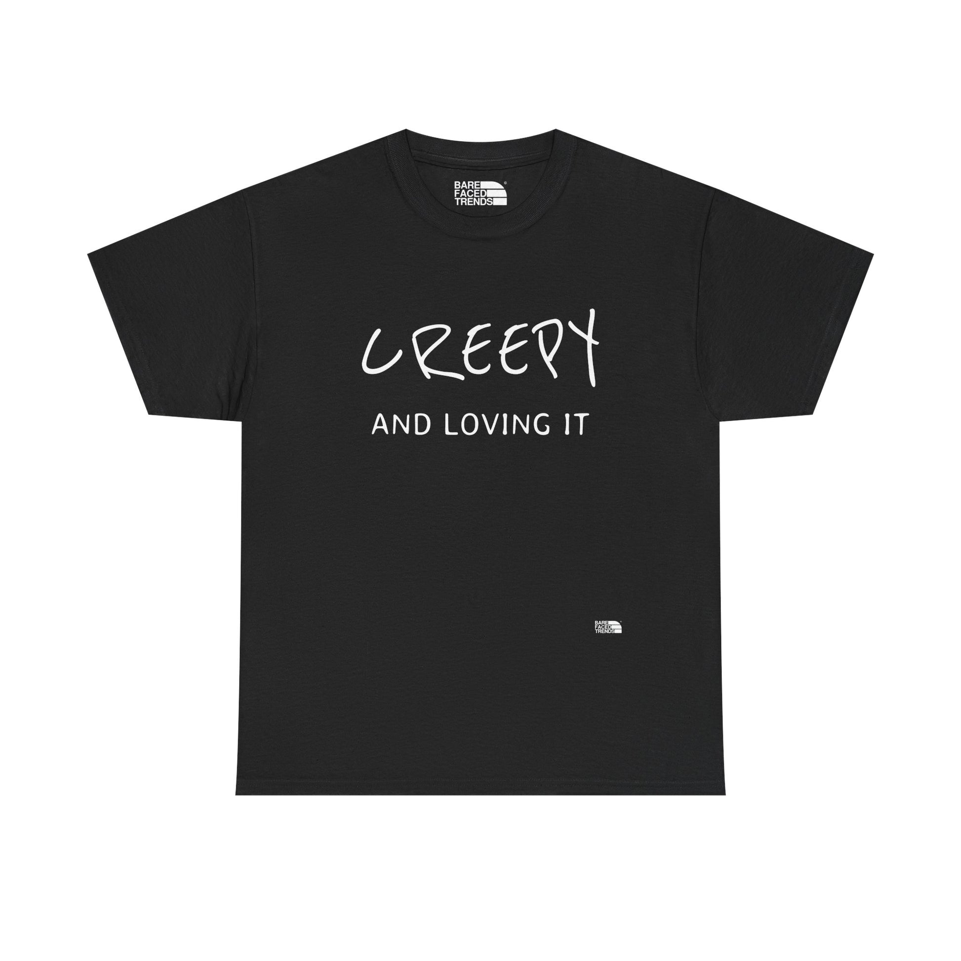 Creepy and Loving it - Unisex Cotton Tee, Funny Graphic T-Shirt, Casual Wear, Gift for Him or Her, Street Style Apparel