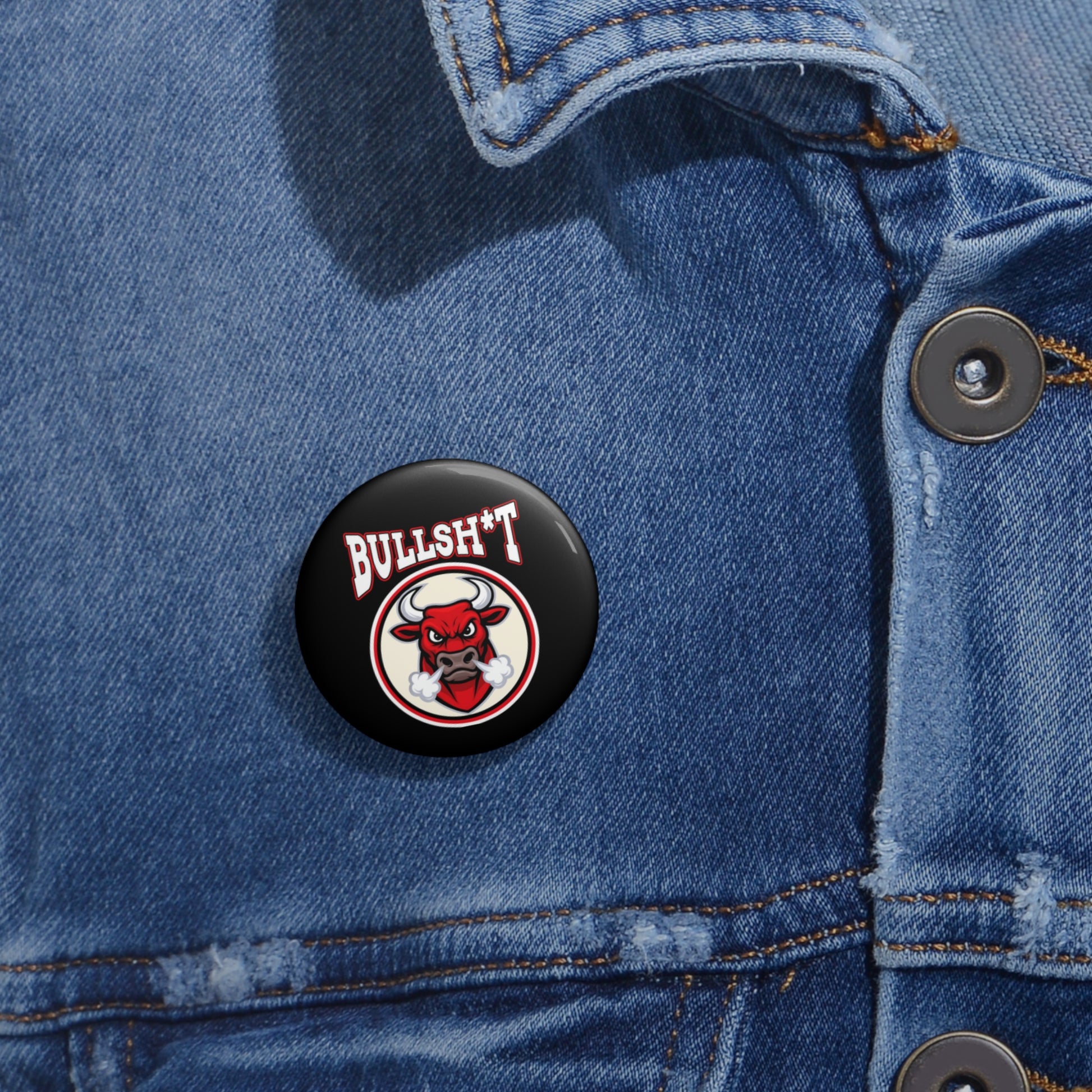 Custom Bullsh*t Pin Buttons - Fun Accessories for Events, Gifts, Party Favors, Fashion Statements, and Collectibles