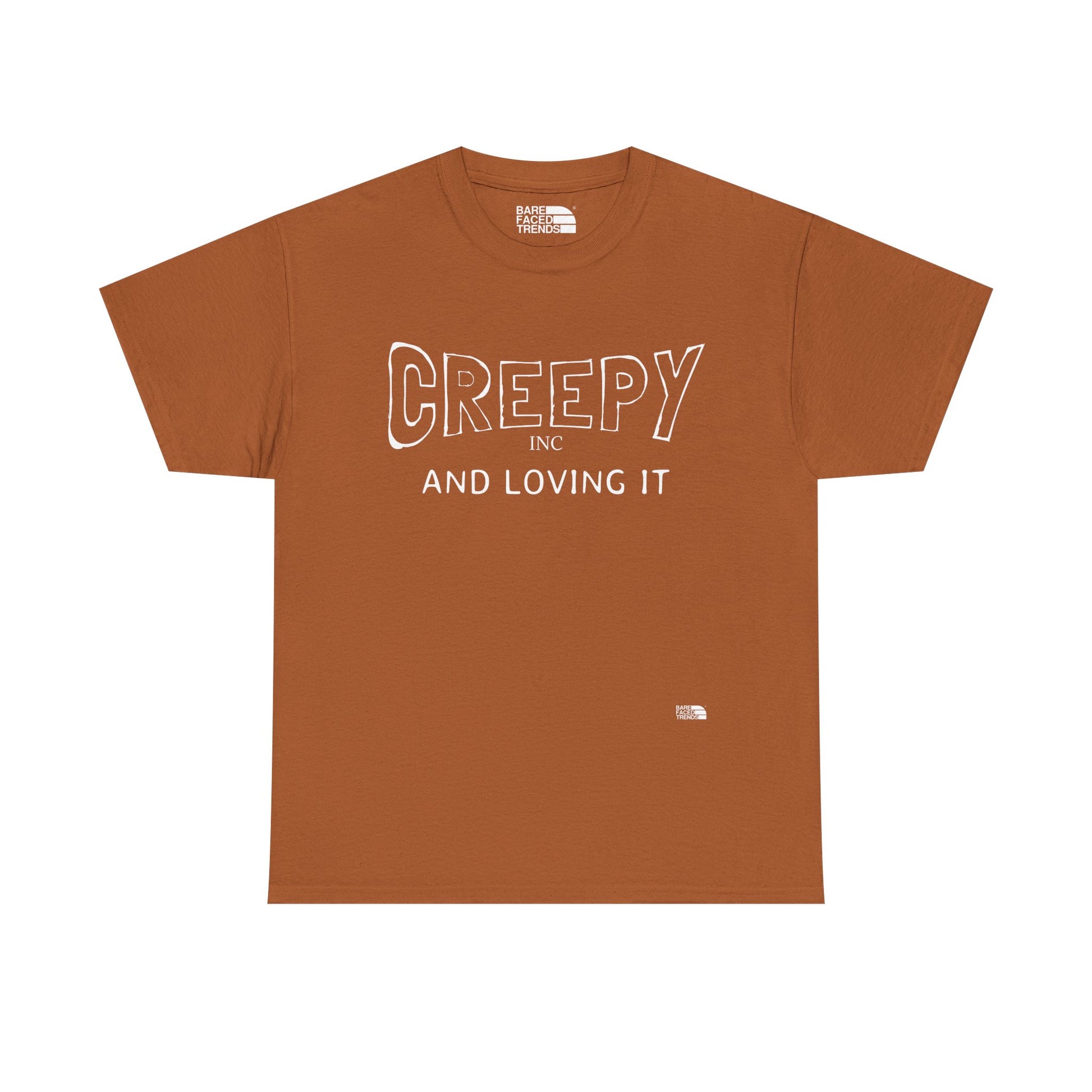 Creepy and Loving it- V2 - Unisex Cotton Tee, Funny Graphic T-Shirt, Casual Wear, Gift for Him or Her, Street Style Apparel