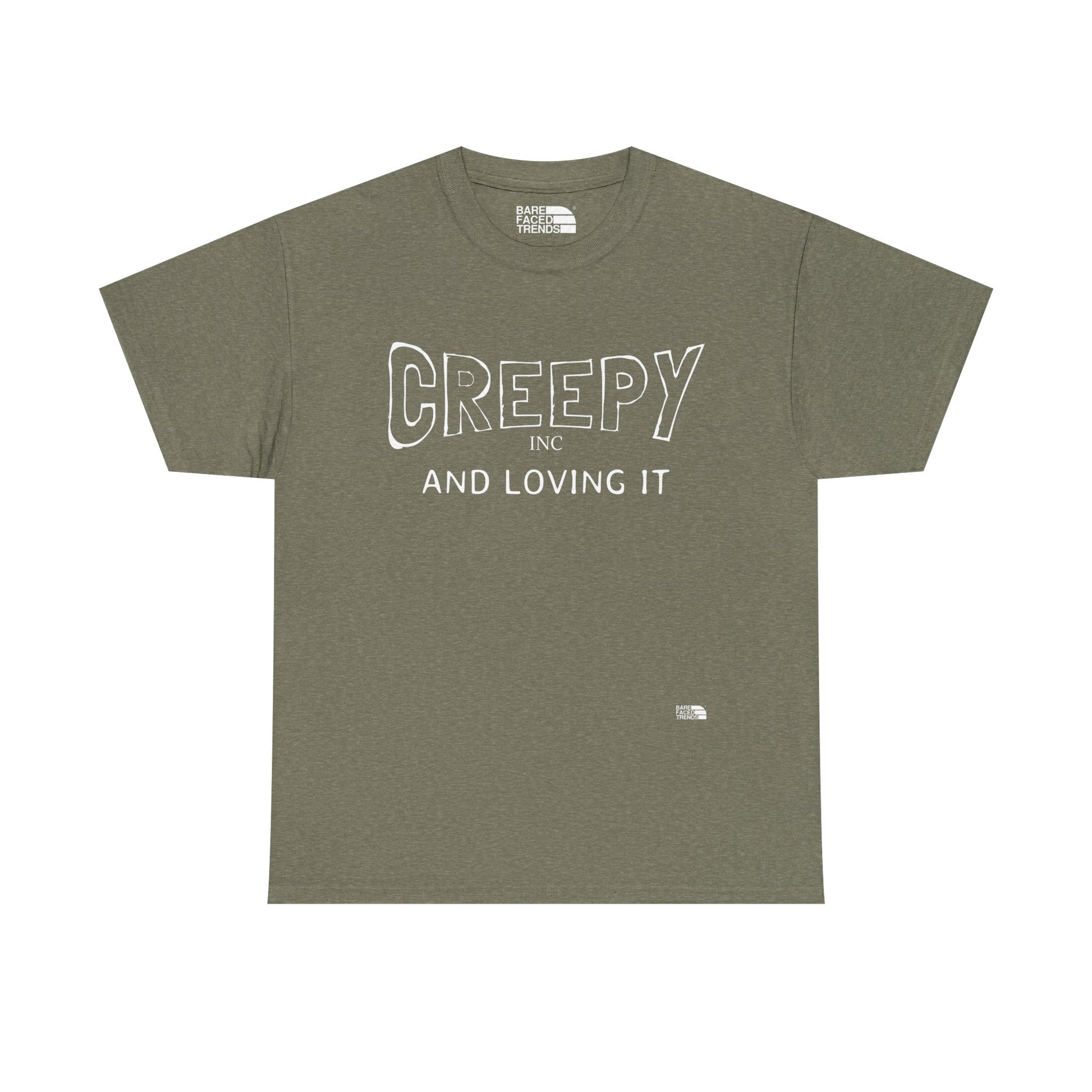 Creepy and Loving it- V2 - Unisex Cotton Tee, Funny Graphic T-Shirt, Casual Wear, Gift for Him or Her, Street Style Apparel