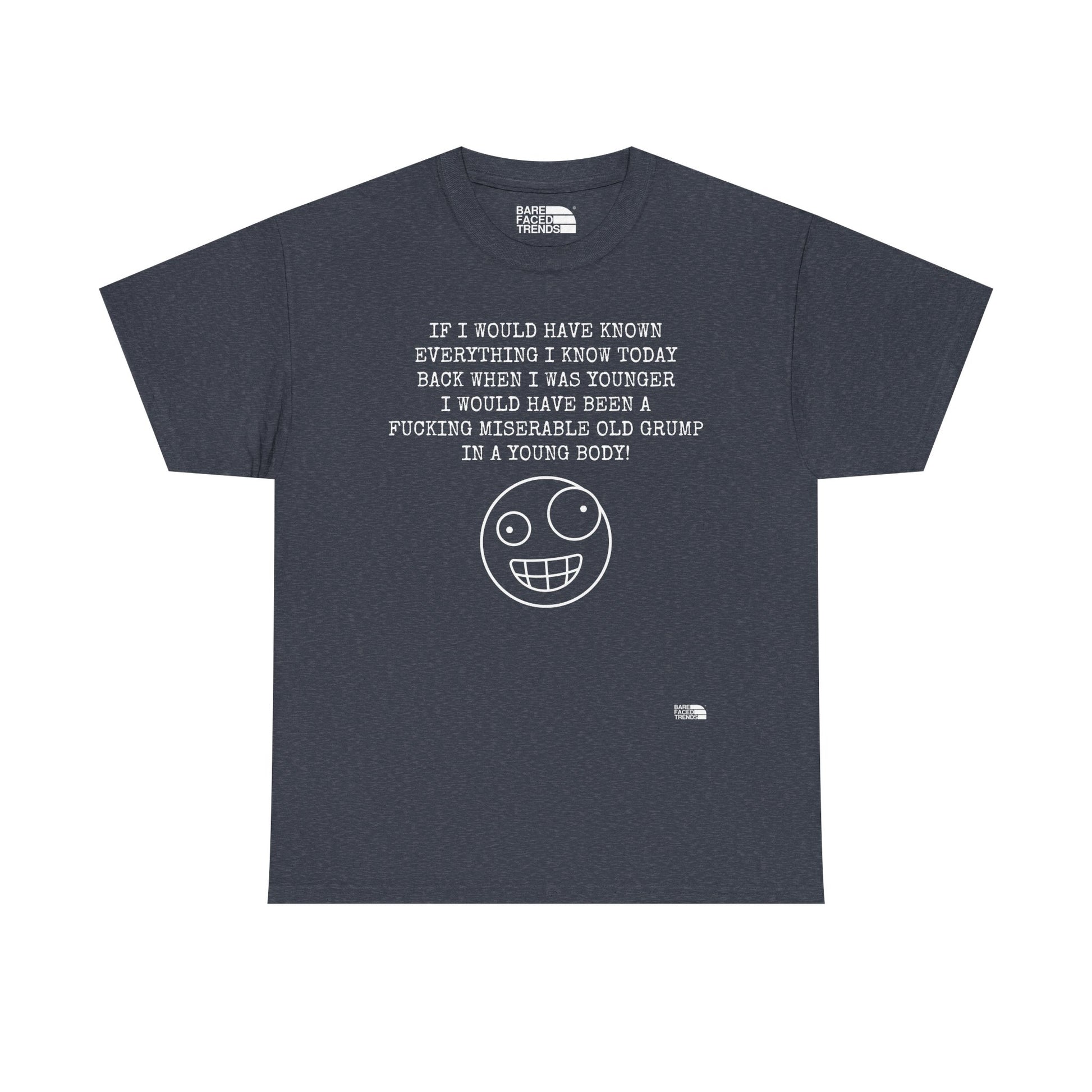 Statement Unisex Tee - If I would have known... - T-Shirt