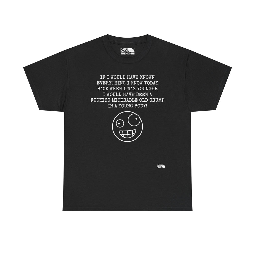 Statement Unisex Tee - If I would have known... - T-Shirt