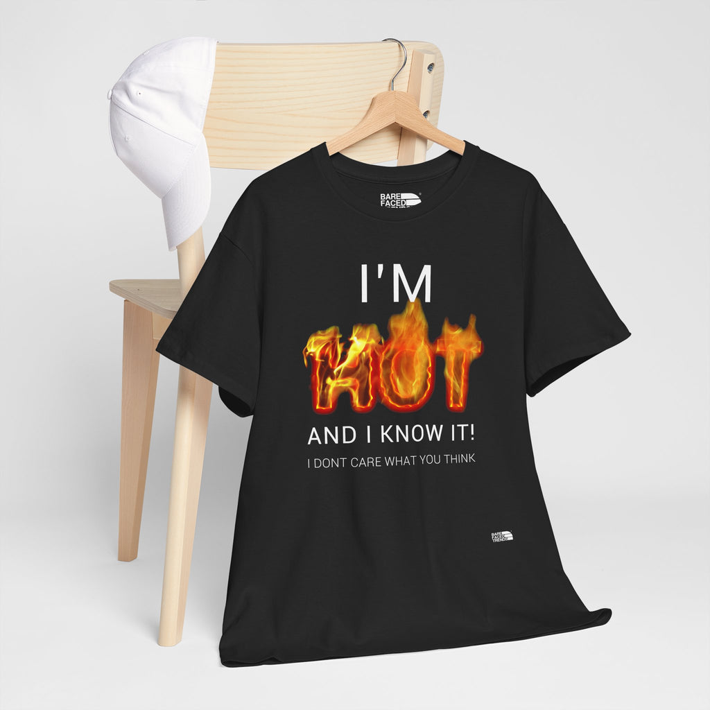 T-Shirt - "I'm Hot and I know it", Casual Wear, Perfect for Parties, Funny Tee, Gift for Friends, Summer Outfit