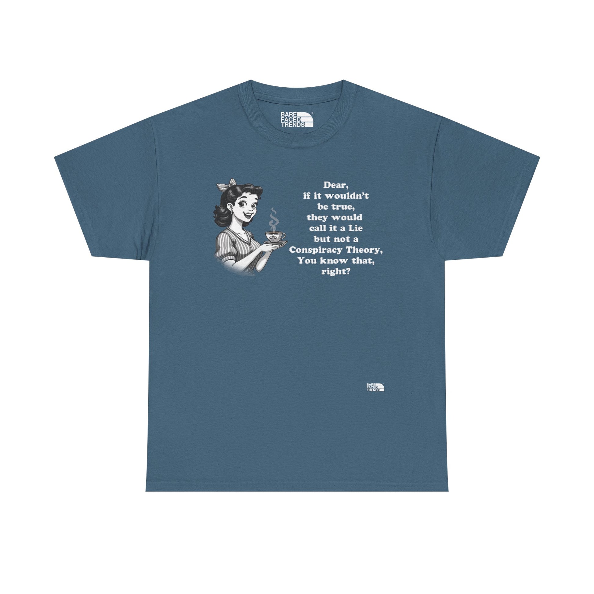 Statement Unisex Tee - Dear, you know that, right? - T-Shirt