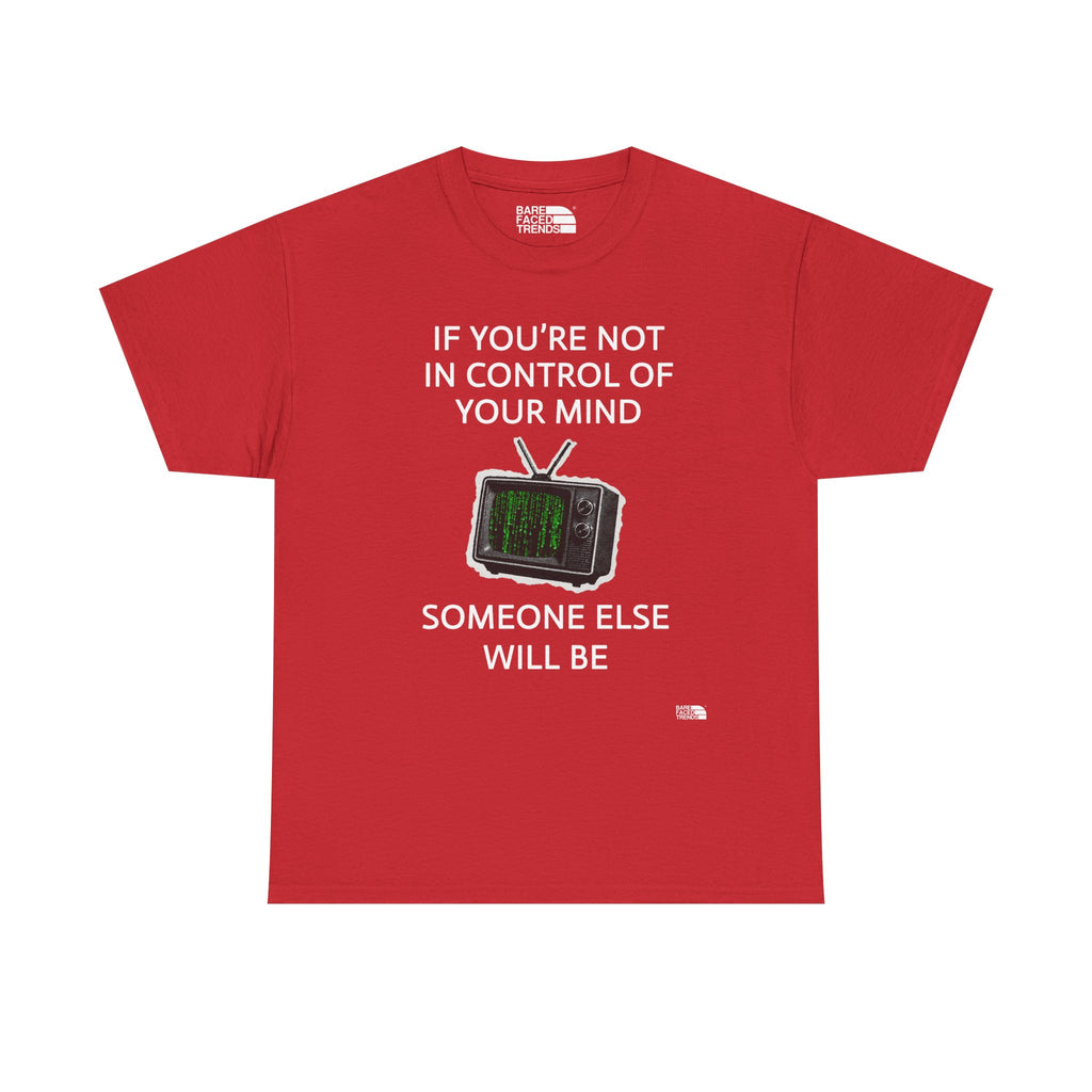 In Control Of Your Mind - Unisex Cotton Tee, Statement Graphic T-Shirt, Casual Wear, Gift for Him or Her, Street Style Apparel