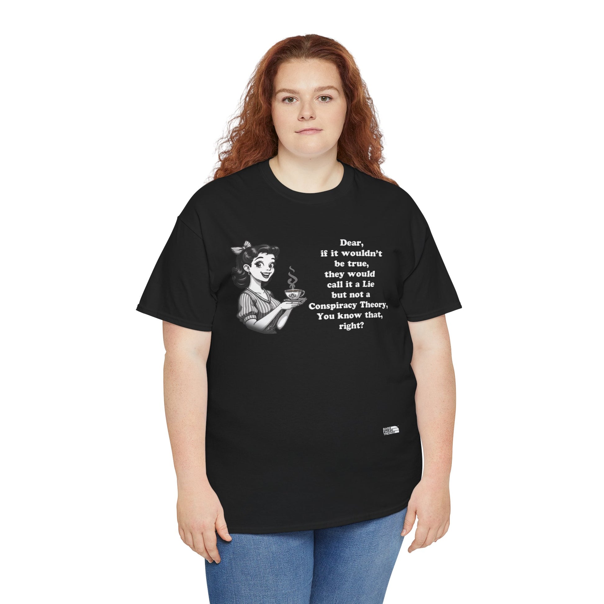 Statement Unisex Tee - Dear, you know that, right? - T-Shirt
