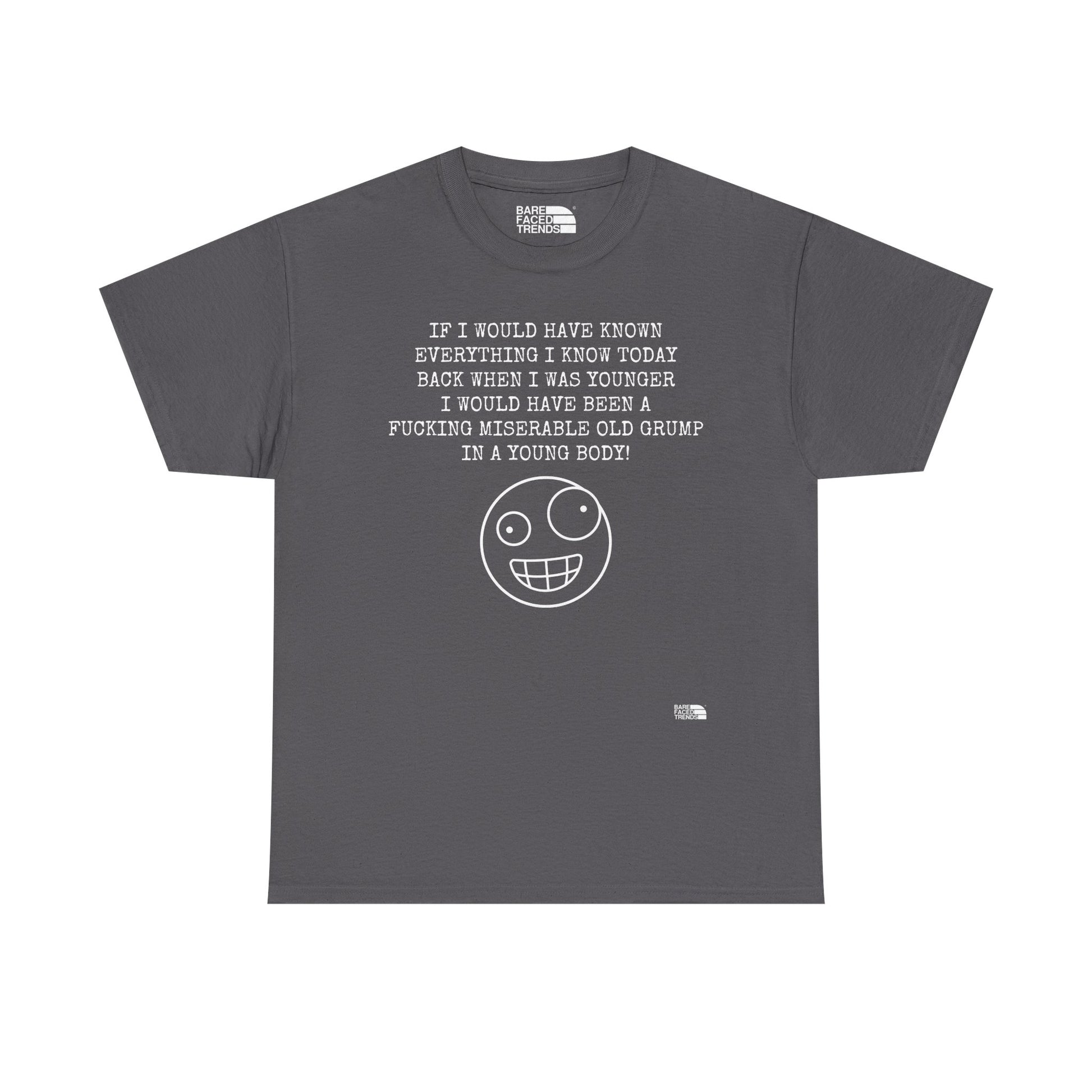 Statement Unisex Tee - If I would have known... - T-Shirt