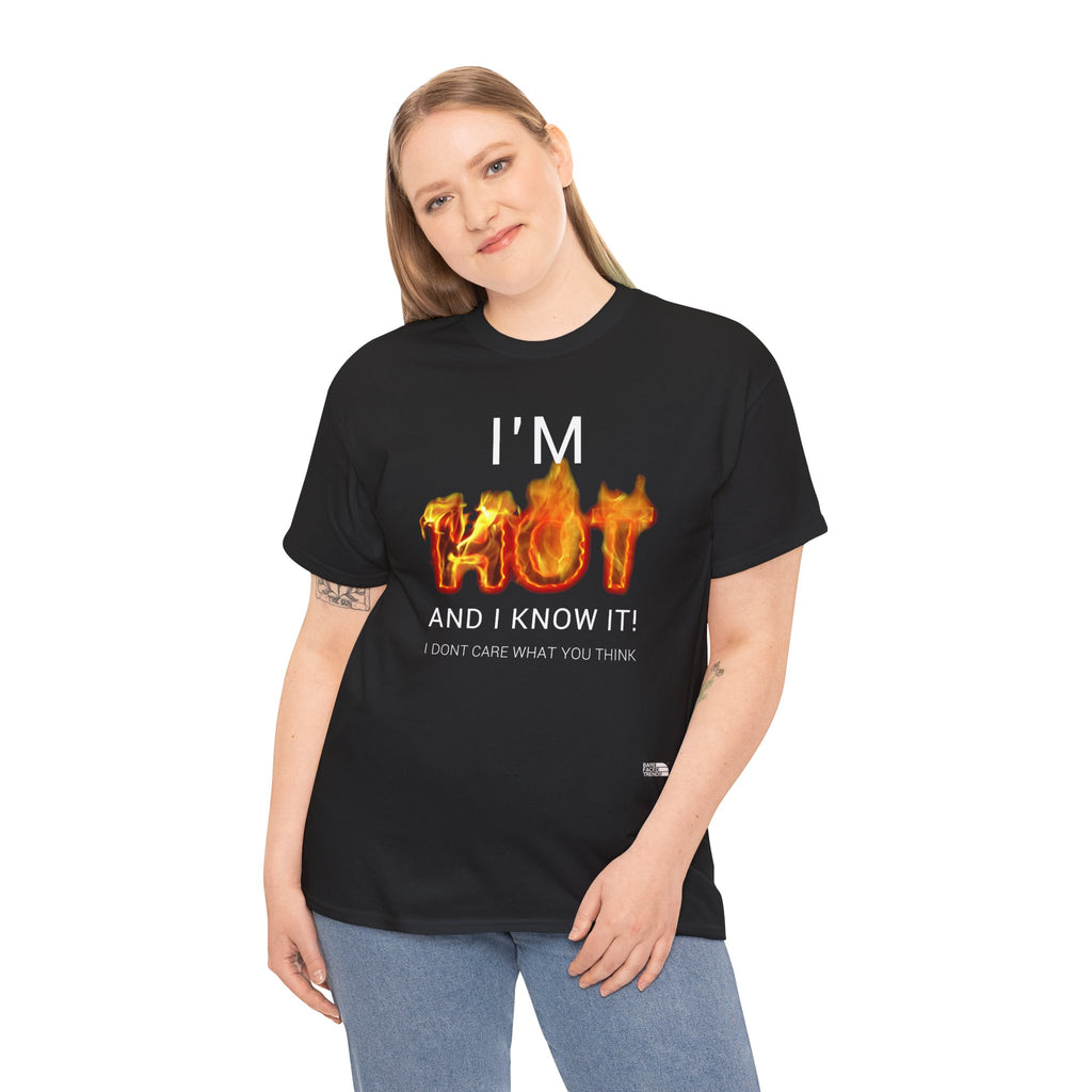 T-Shirt - "I'm Hot and I know it", Casual Wear, Perfect for Parties, Funny Tee, Gift for Friends, Summer Outfit