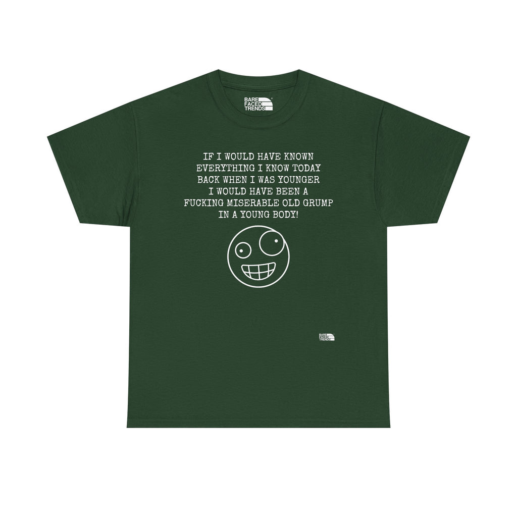 Statement Unisex Tee - If I would have known... - T-Shirt