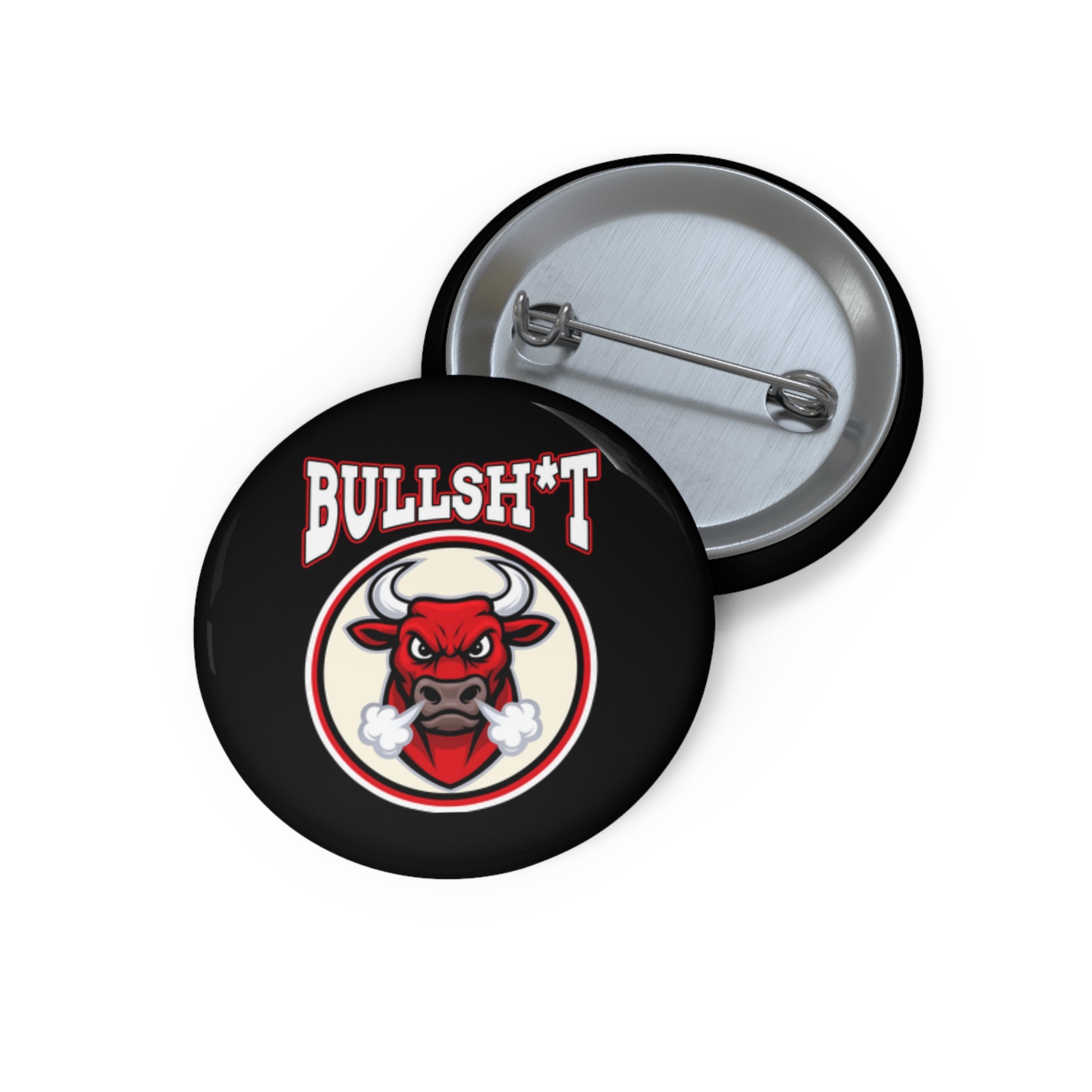 Custom Bullsh*t Pin Buttons - Fun Accessories for Events, Gifts, Party Favors, Fashion Statements, and Collectibles