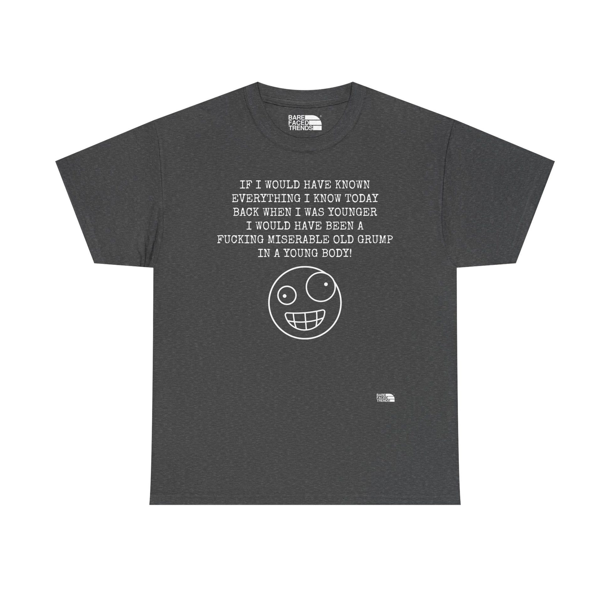 Statement Unisex Tee - If I would have known... - T-Shirt