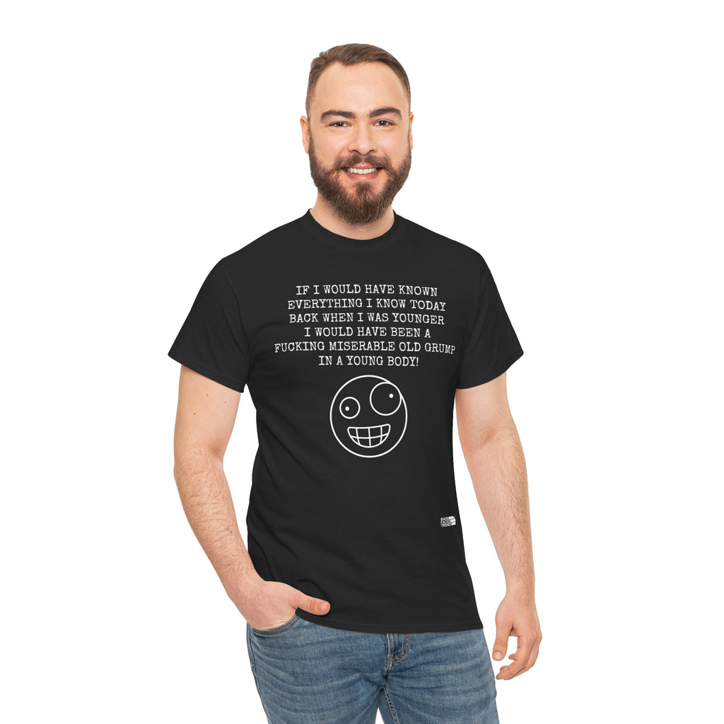 Statement Unisex Tee - If I would have known... - T-Shirt