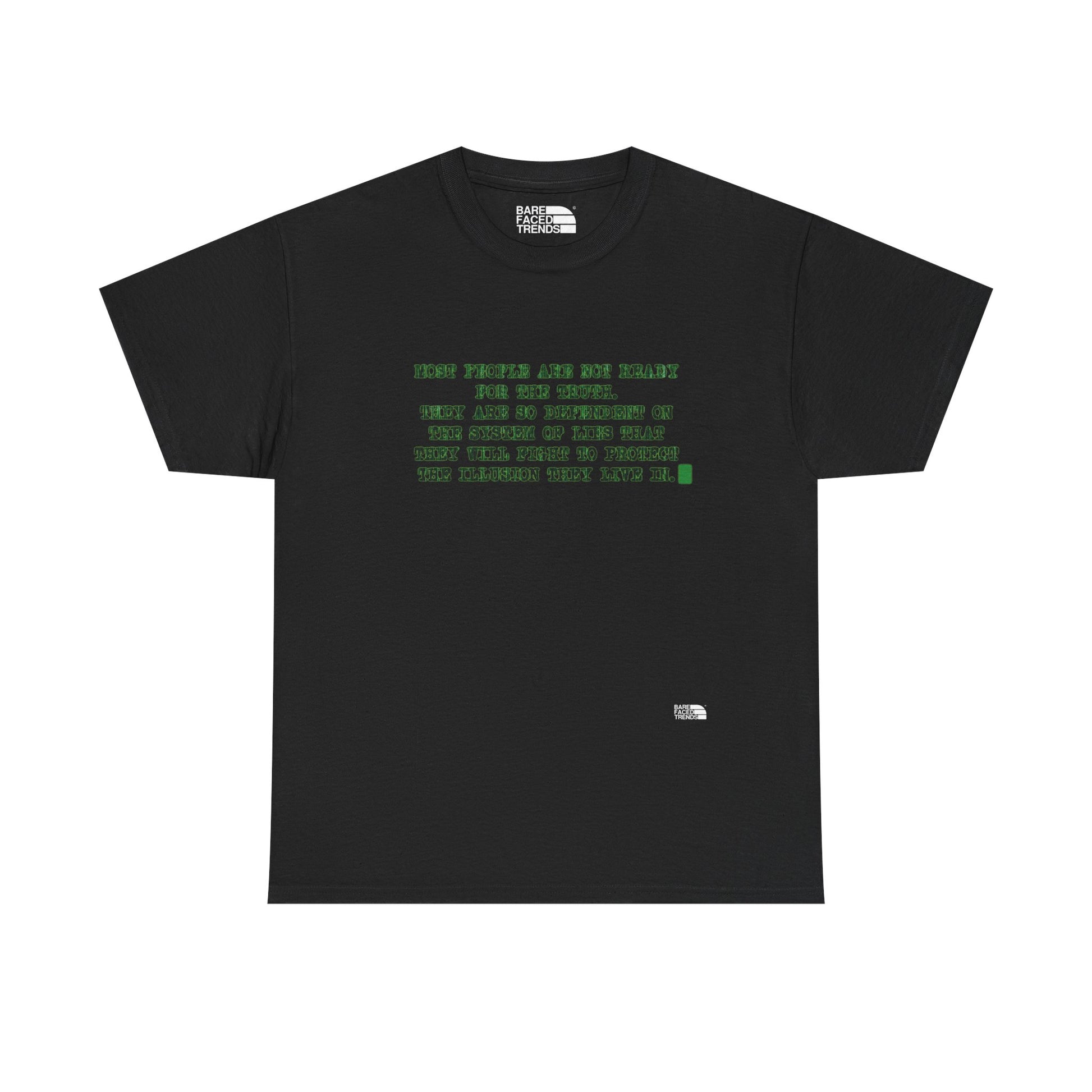 T-Shirt "Most People are not ready for the truth...", Statement T-Shirt