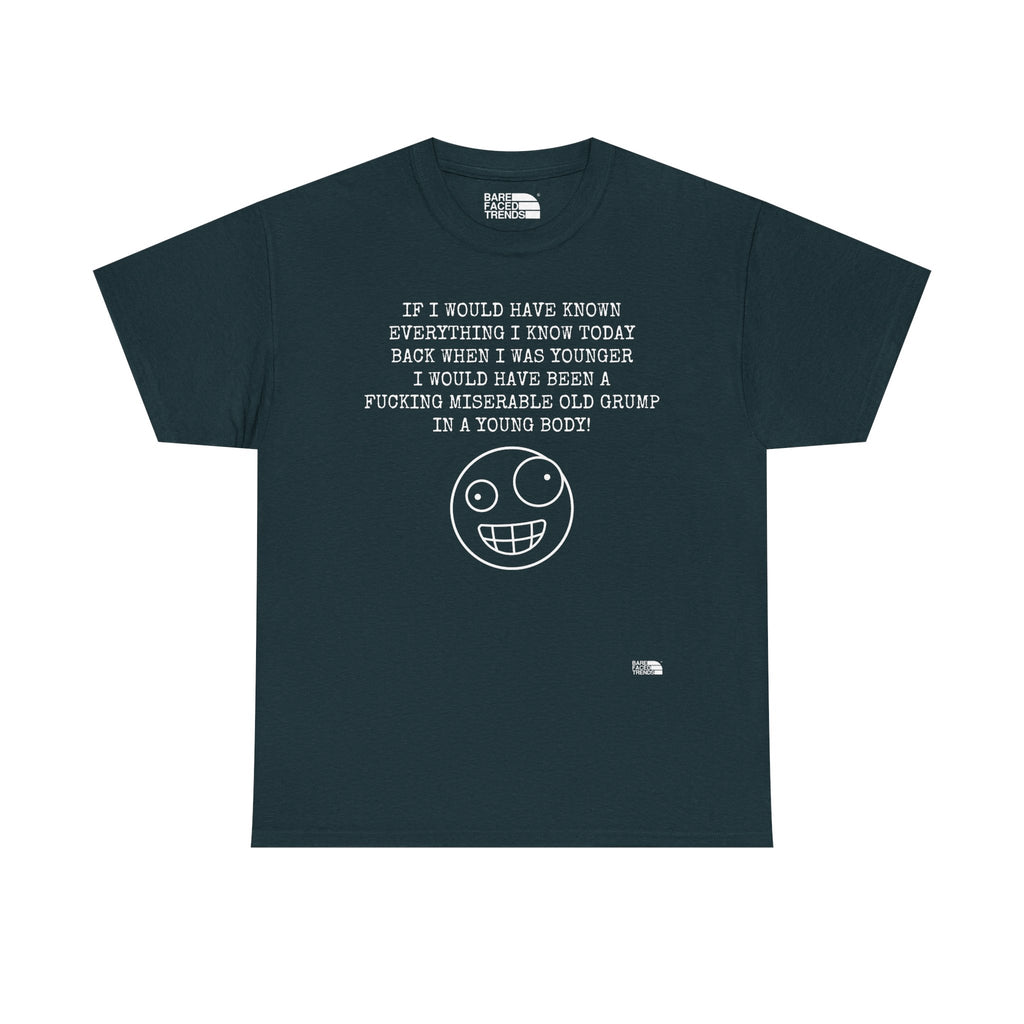 Statement Unisex Tee - If I would have known... - T-Shirt