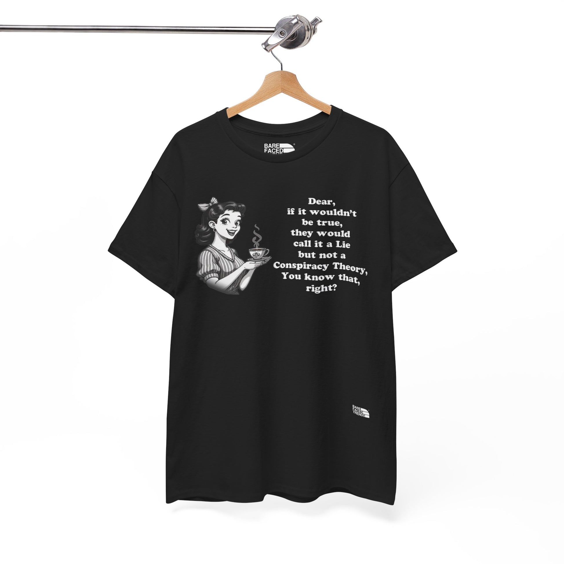 Statement Unisex Tee - Dear, you know that, right? - T-Shirt
