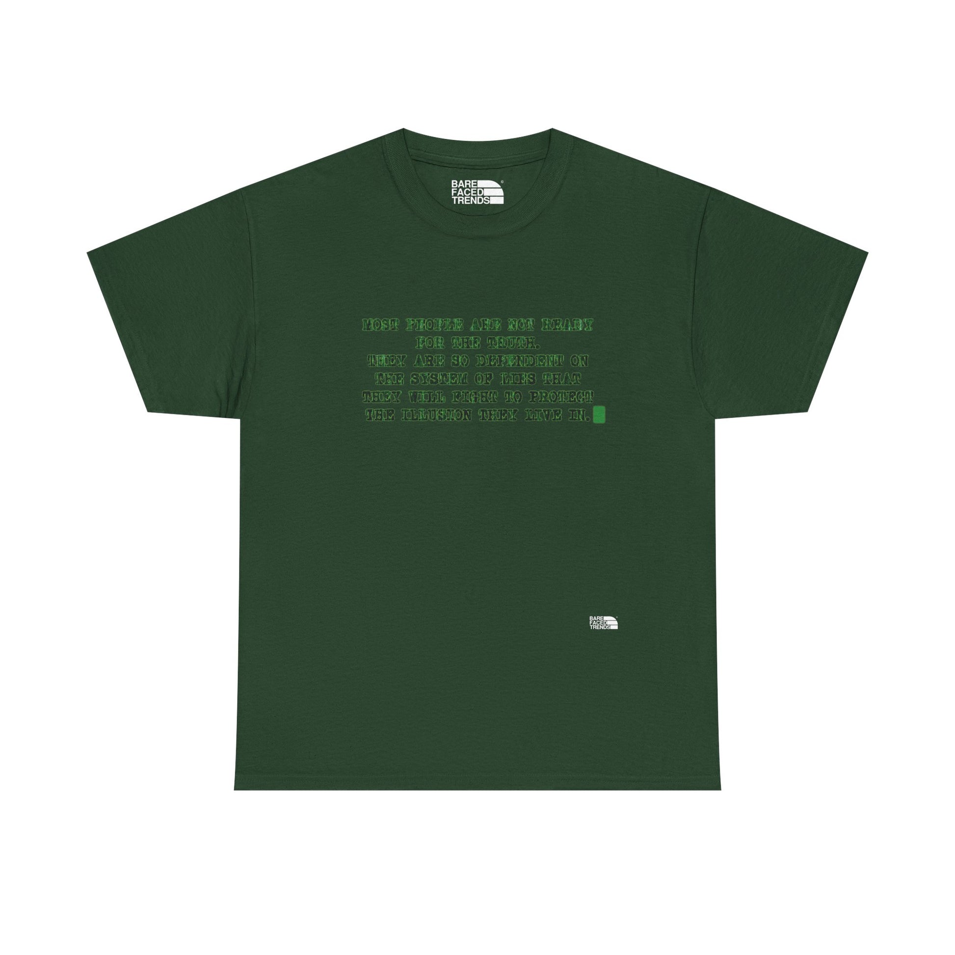 T-Shirt "Most People are not ready for the truth...", Statement T-Shirt