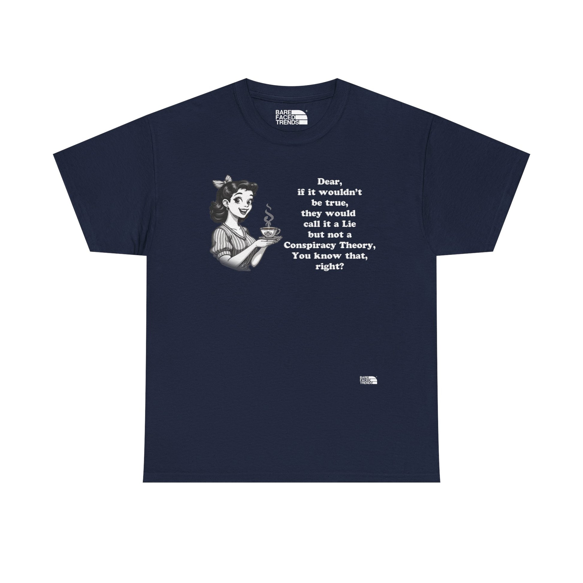 Statement Unisex Tee - Dear, you know that, right? - T-Shirt