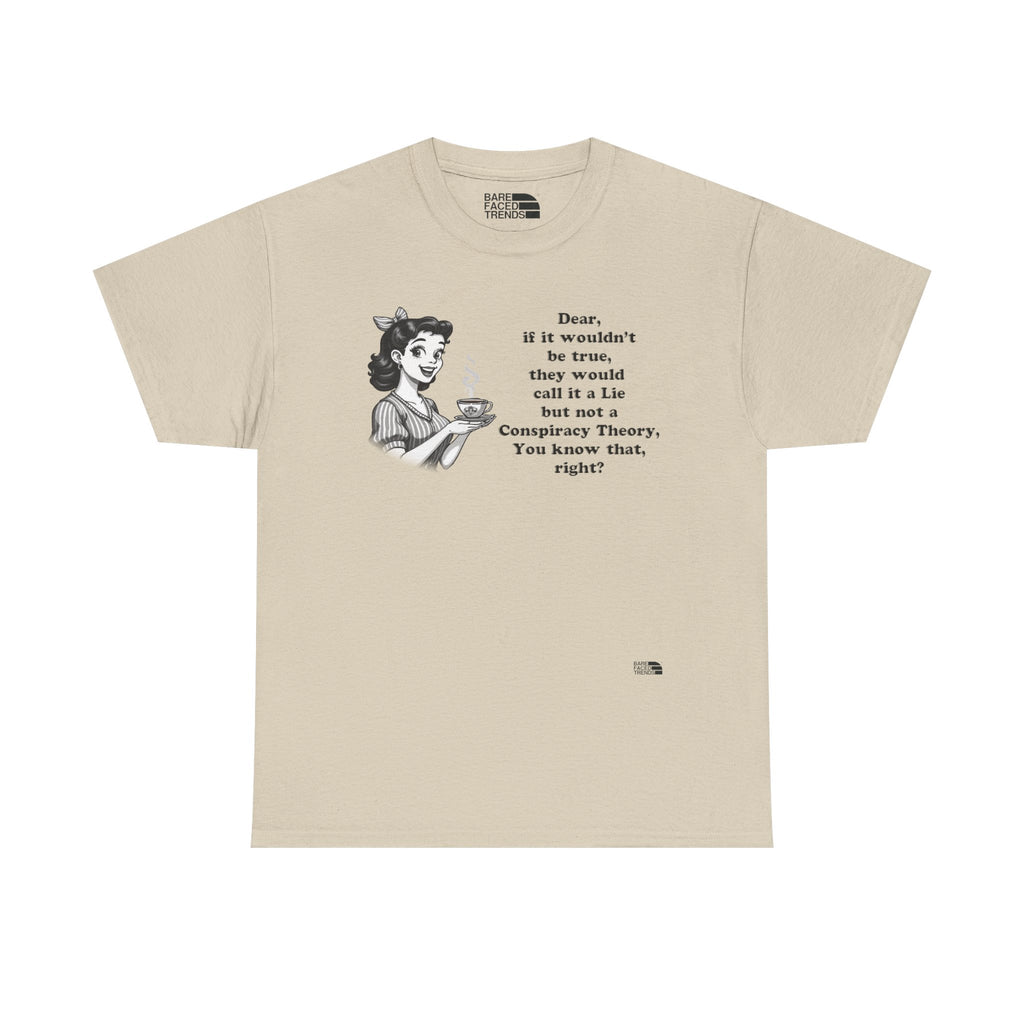 Statement Unisex Tee - Dear, you know that, right? - T-Shirt