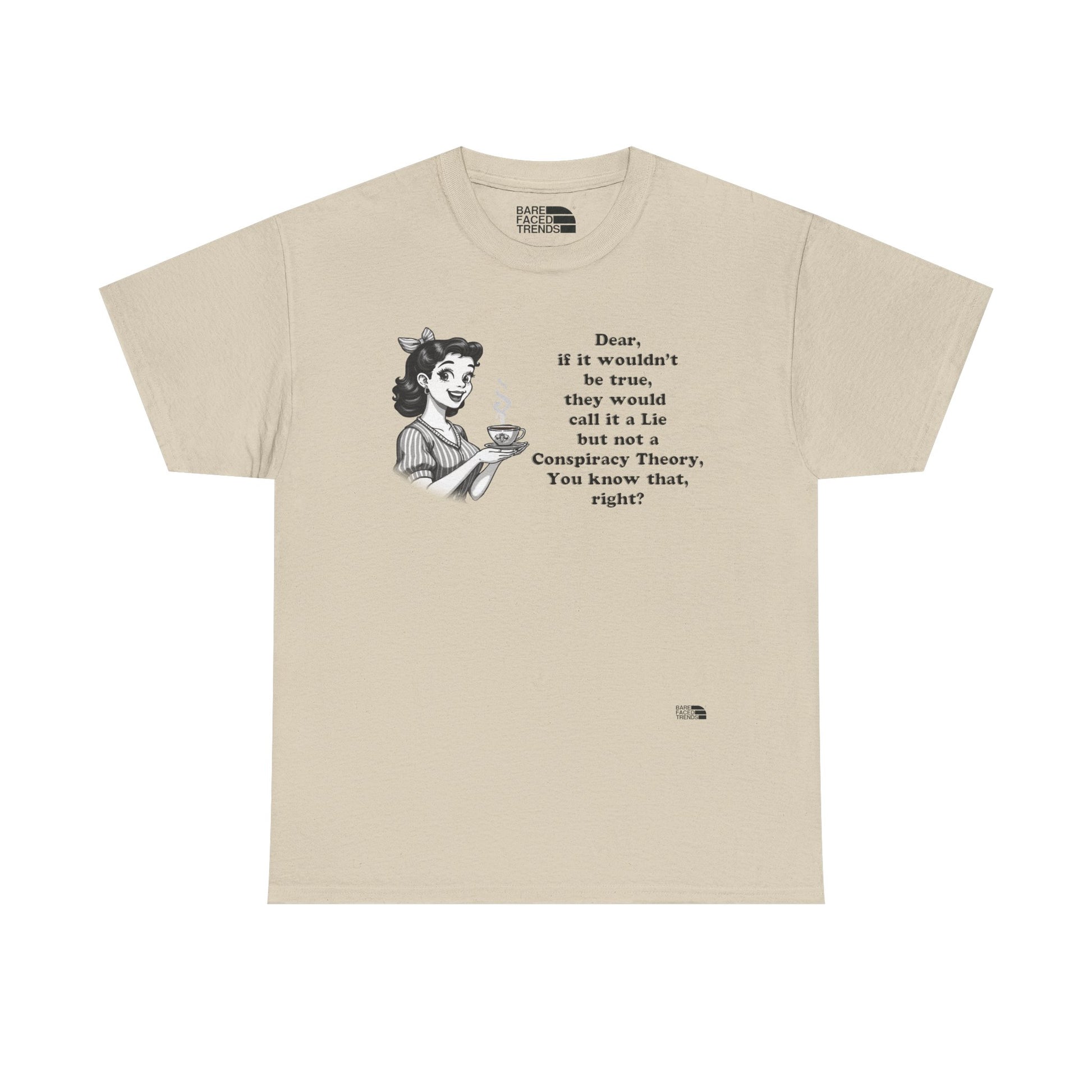 Statement Unisex Tee - Dear, you know that, right? - T-Shirt