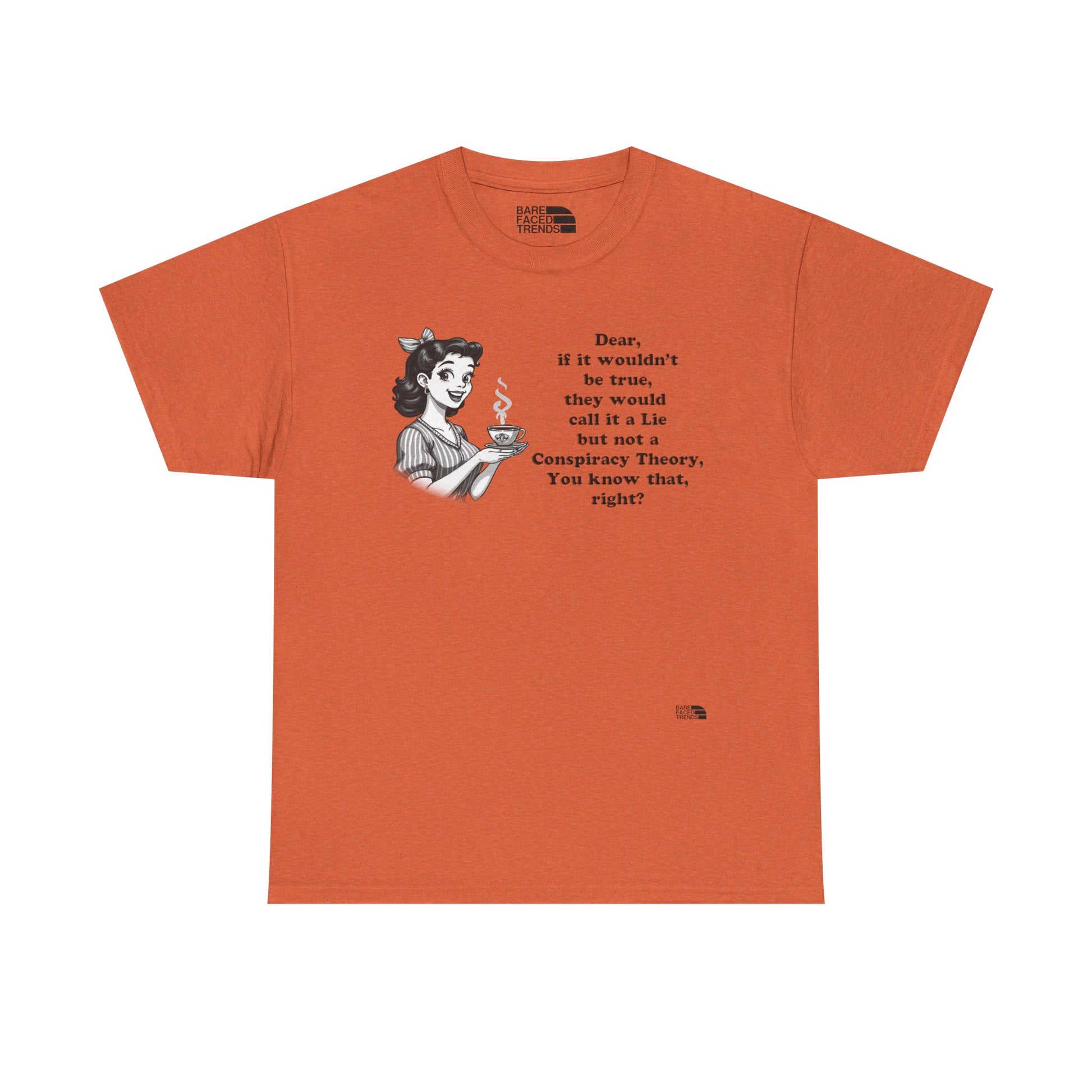 Statement Unisex Tee - Dear, you know that, right? - T-Shirt