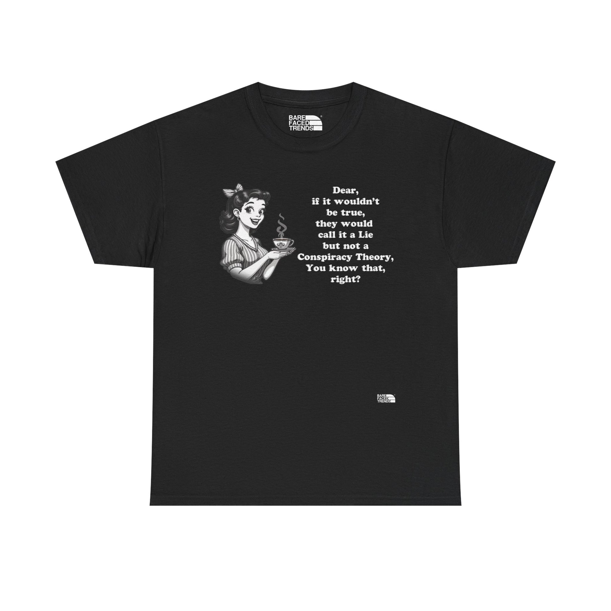 Statement Unisex Tee - Dear, you know that, right? - T-Shirt