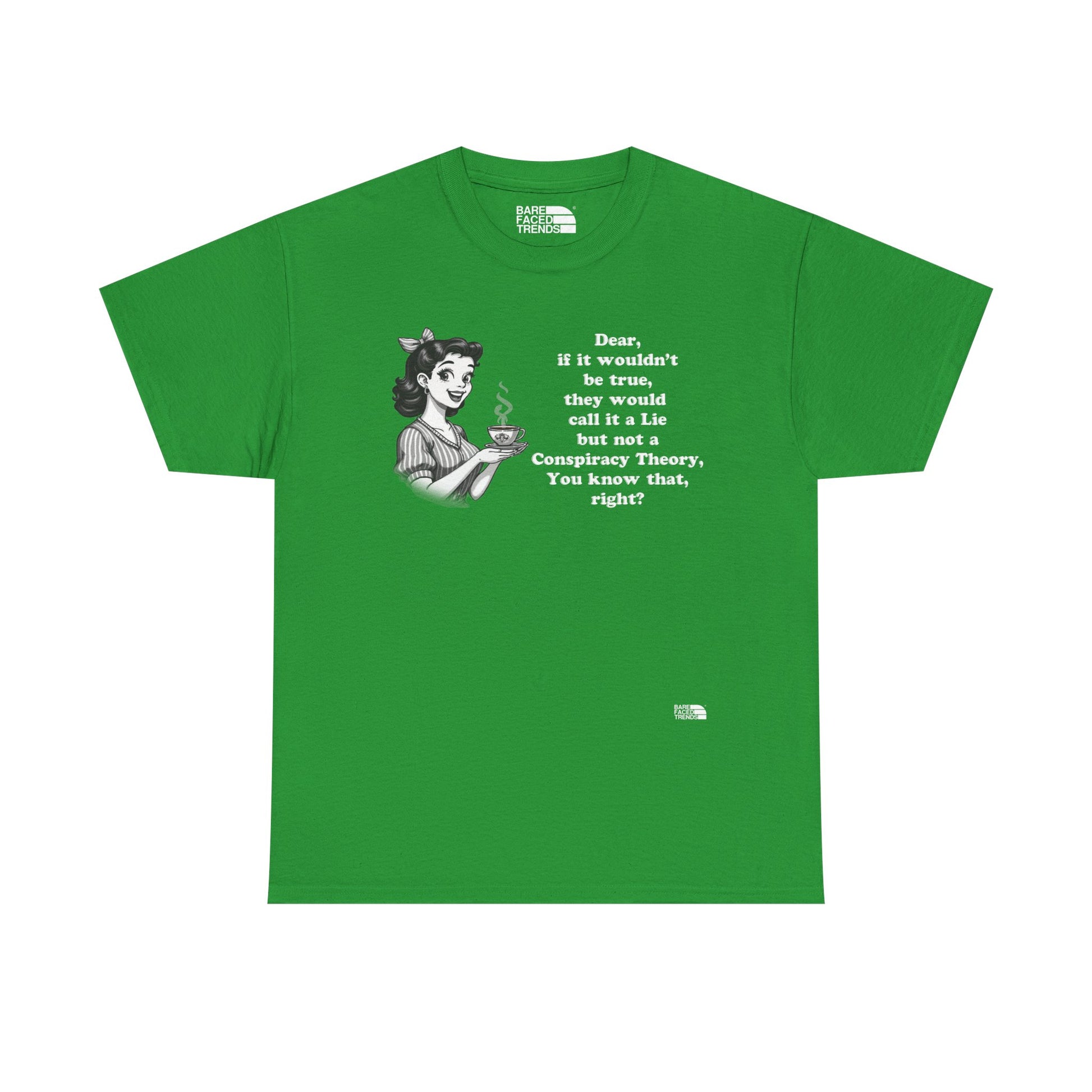 Statement Unisex Tee - Dear, you know that, right? - T-Shirt
