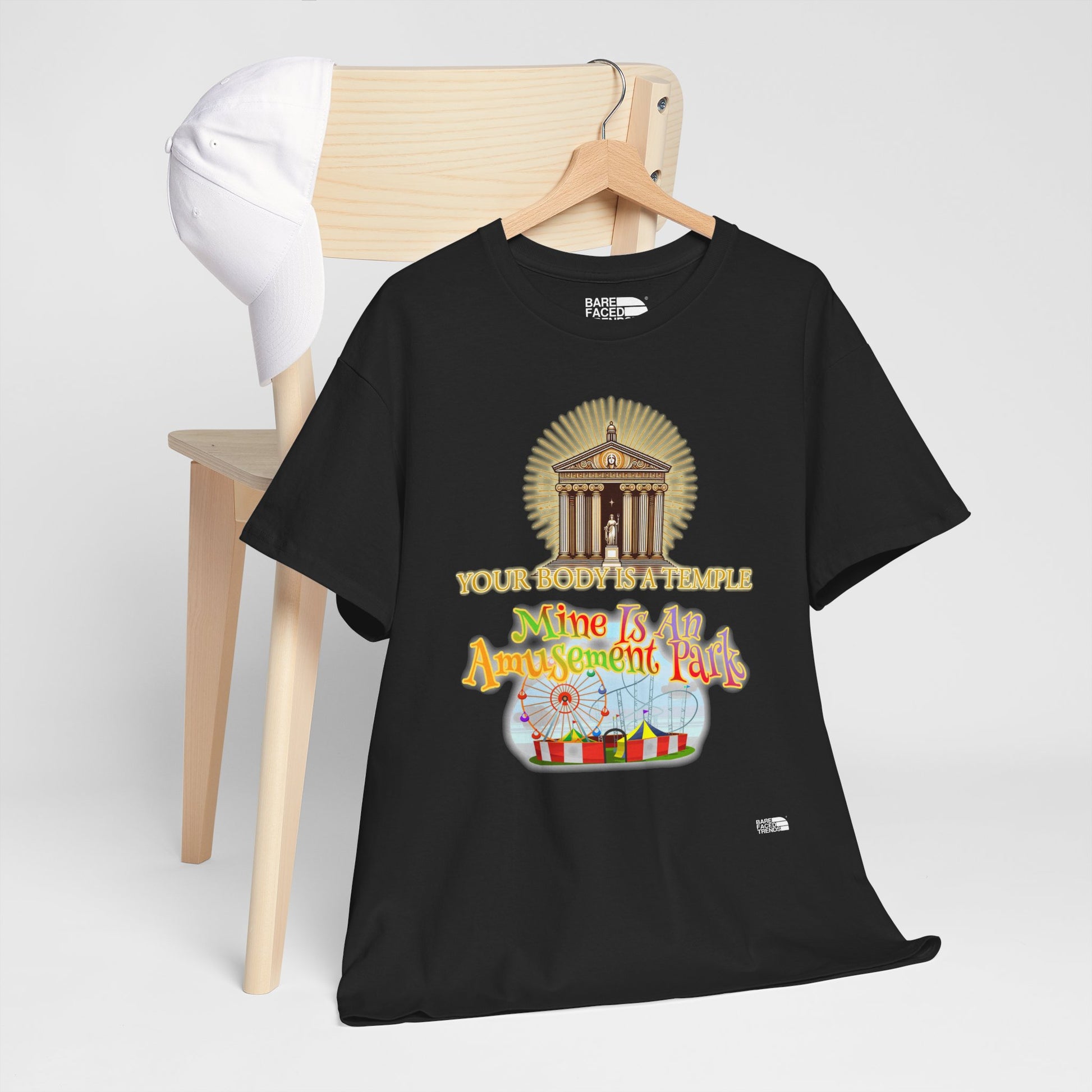 T-Shirt "Your Body is a Temple, Mine is an Amusement Park"