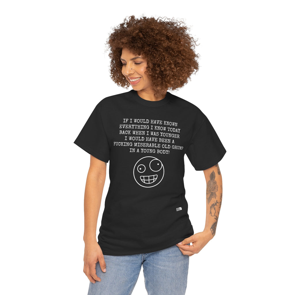 Statement Unisex Tee - If I would have known... - T-Shirt