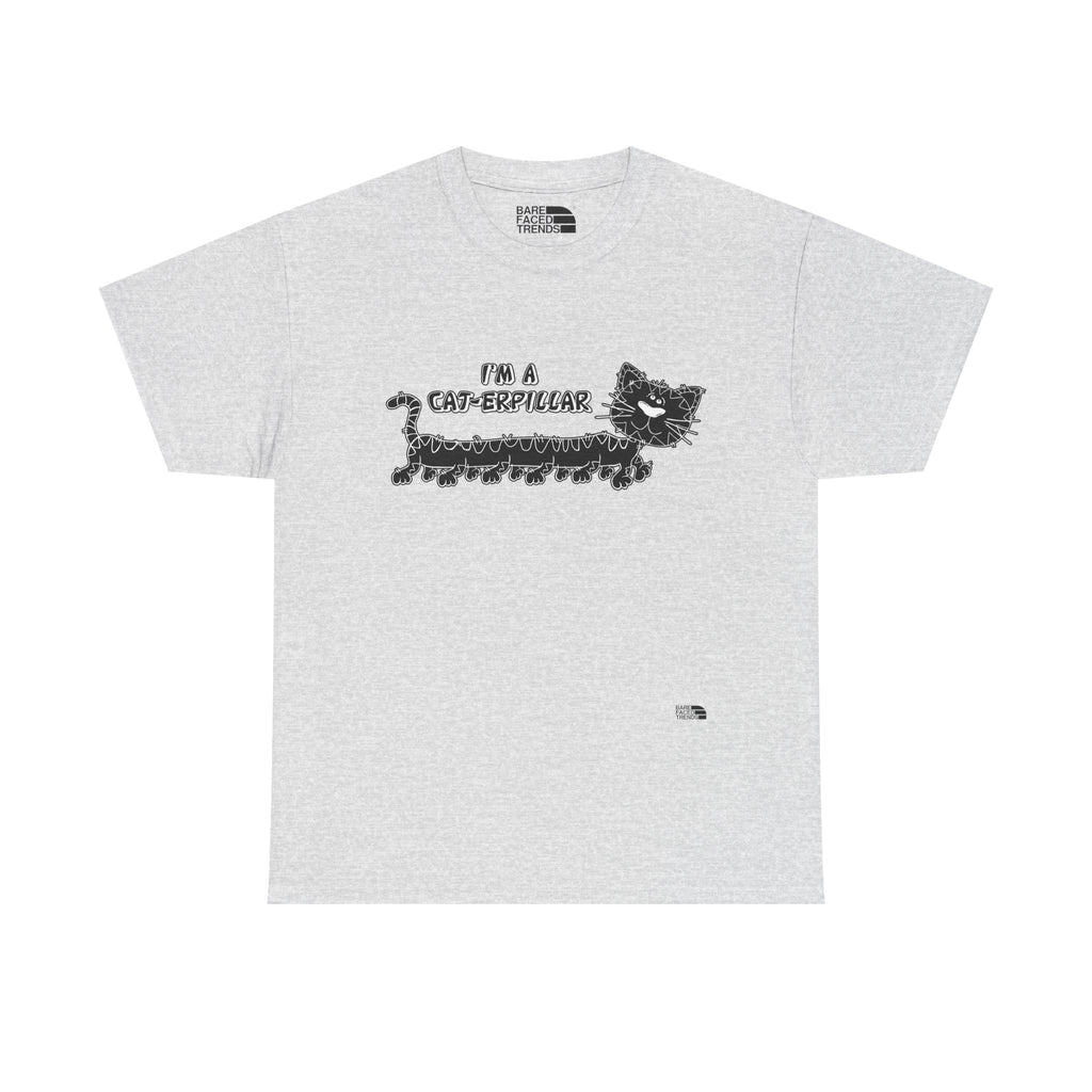 I am a Cat-erpillar Unisex Cotton Tee, Funny Graphic T-Shirt, Casual Wear, Gift for Him or Her, Street Style Apparel