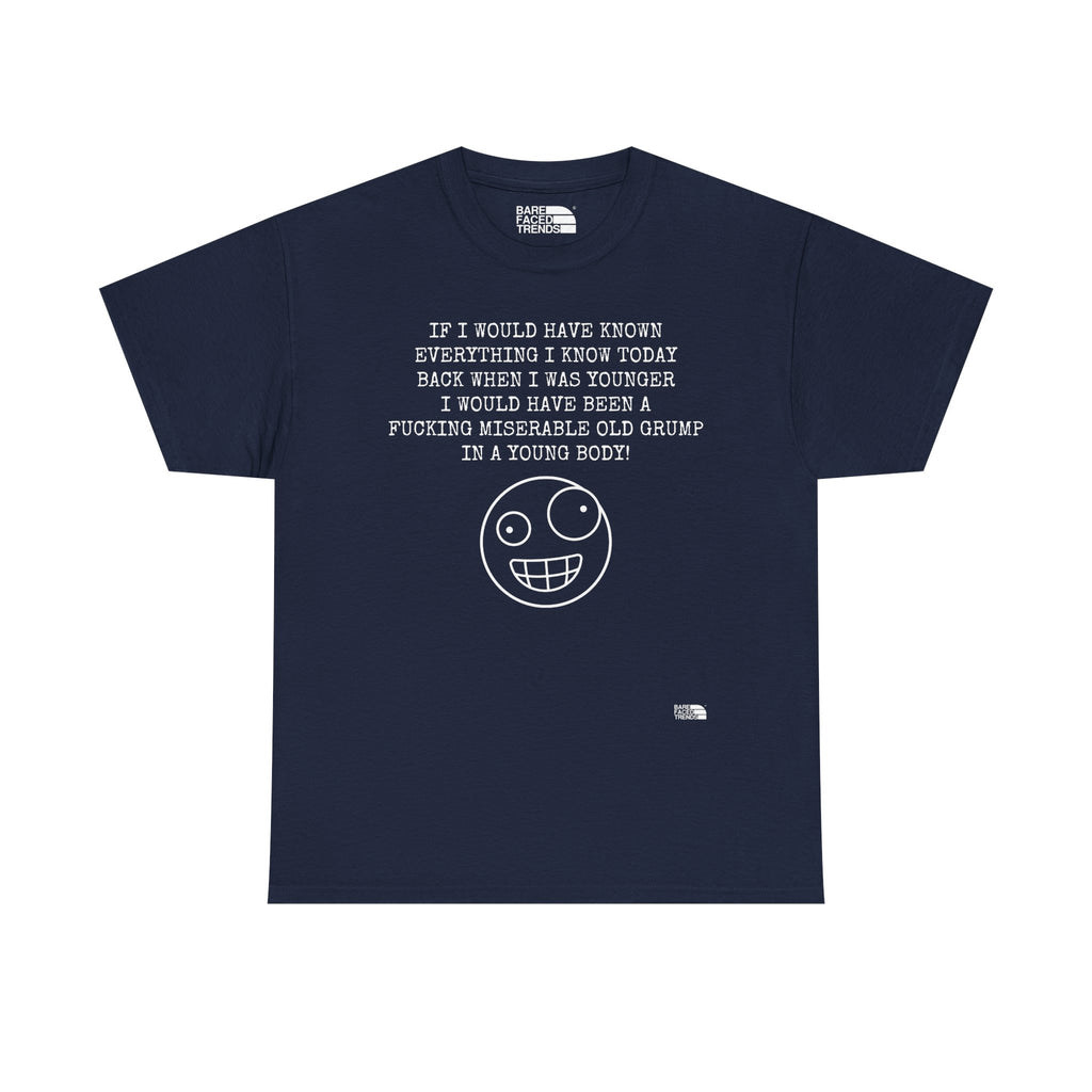 Statement Unisex Tee - If I would have known... - T-Shirt